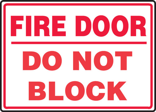 Safety Sign: Fire Door - Do Not Block 7" x 10" Adhesive Vinyl - MEXT595VS