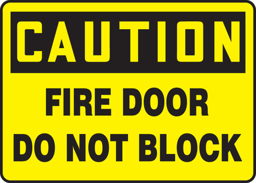 OSHA Caution Safety Sign: Fire Door Do Not Block 10" x 14" Accu-Shield 1/Each - MEXT603XP