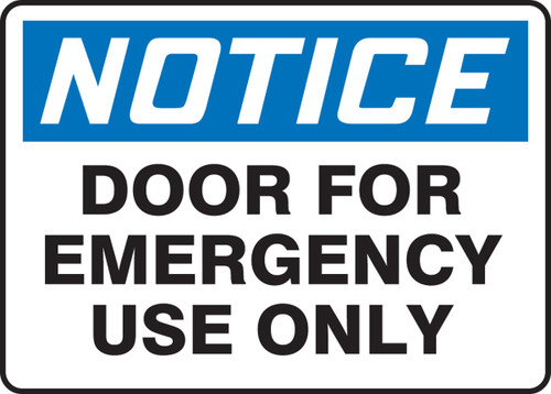 OSHA Notice Safety Sign: Door For Emergency Use Only 7" x 10" Aluma-Lite 1/Each - MEXT803XL