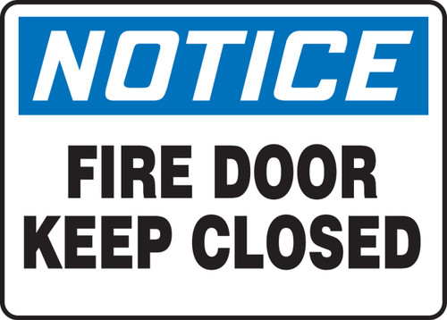 OSHA Notice Safety Sign: Fire Door Keep Closed 7" x 10" Plastic 1/Each - MEXT804VP