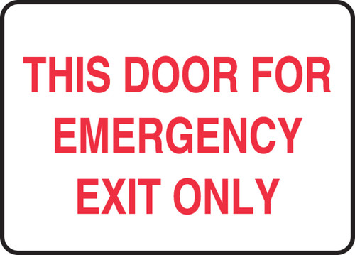 Safety Sign: This Door For Emergency Exit Only 10" x 14" Aluminum - MEXT934VA