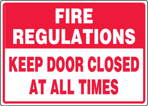 Safety Sign: Fire Regulations - Keep Door Closed At All Times 10" x 14" Adhesive Vinyl 1/Each - MEXT937VS