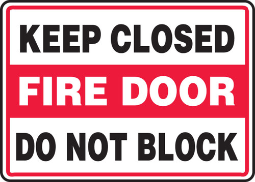 Safety Sign: Keep Closed - Fire Door - Do Not Block 10" x 14" Adhesive Vinyl 1/Each - MEXT939VS