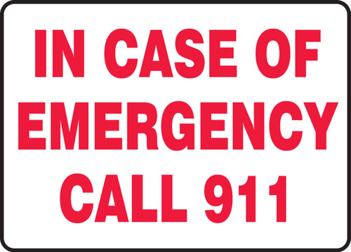 Safety Sign: In Case Of Emergency Call 911 10" x 14" Adhesive Vinyl 1/Each - MFEX510VS