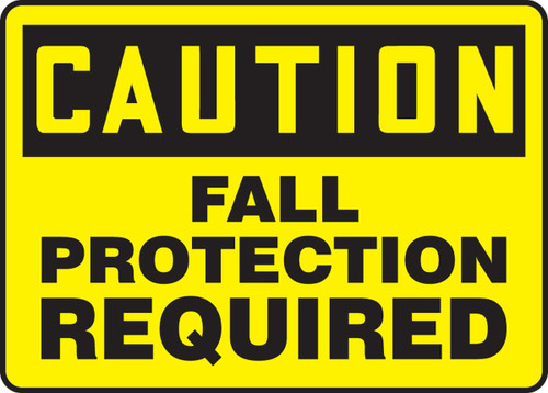OSHA Caution Safety Sign: Fall Protection Required 10" x 14" Aluminum - MFPR606VA