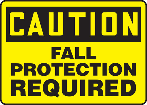 OSHA Caution Safety Sign: Fall Protection Required 10" x 14" Adhesive Vinyl - MFPR606VS