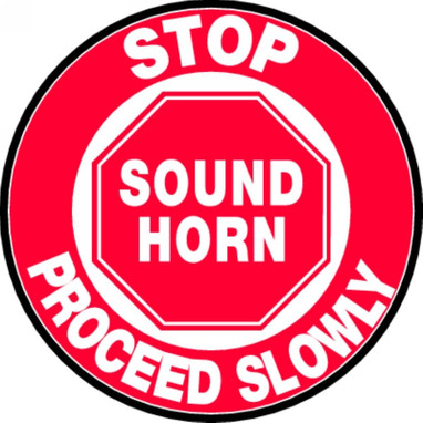 Slip-Gard Floor Sign: Stop - Sound Horn - Proceed Slowly 8" - MFS818