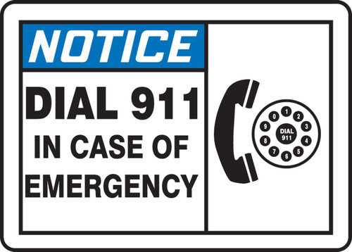 OSHA Notice Safety Sign: Dial 911 In Case Of Emergency 10" x 14" Plastic 1/Each - MFSD804VP