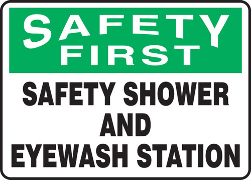 OSHA Safety First Safety Sign: Safety Shower And Eyewash Station 10" x 14" Aluma-Lite 1/Each - MFSD910XL