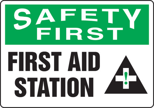 OSHA Safety First Safety Sign: First Aid Station 7" x 10" Adhesive Dura-Vinyl / - MFSD911XV