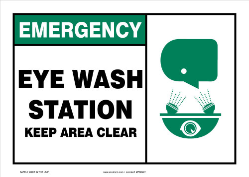 Emergency Safety Sign: Eye Wash Station - Keep Area Clear 7" x 10" Dura-Plastic 1/Each - MFSD928XT