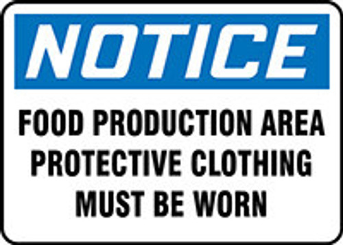 OSHA Notice Safety Sign: Food Production Area - Protective Clothing Must Be Worn 10" x 14" Adhesive Vinyl 1/Each - MFSY515VS