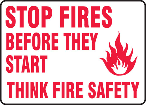 Safety Signs: Stop Fires Before They Start - Think Fire Safety 10" x 14" Dura-Fiberglass 1/Each - MFXG535XF