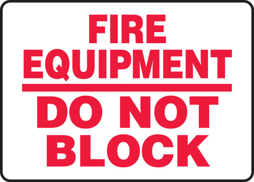 Safety Sign: Fire Equipment - Do Not Block 10" x 14" Aluma-Lite 1/Each - MFXG586XL
