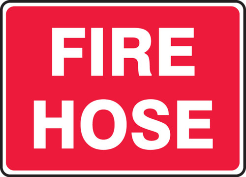 Fire Safety Sign: Fire Hose 7" x 10" Adhesive Dura-Vinyl - MFXG592XV