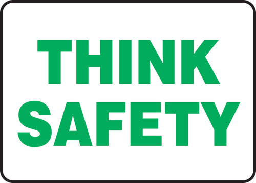 Safety Sign: Think Safety 7" x 10" Dura-Fiberglass 1/Each - MGNF501XF