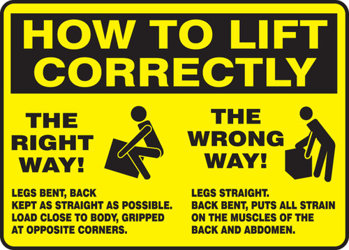 How To Lift Correctly Safety Sign: The Right Way - The Wrong Way 10" x 14" Aluminum 1/Each - MGNF504VA