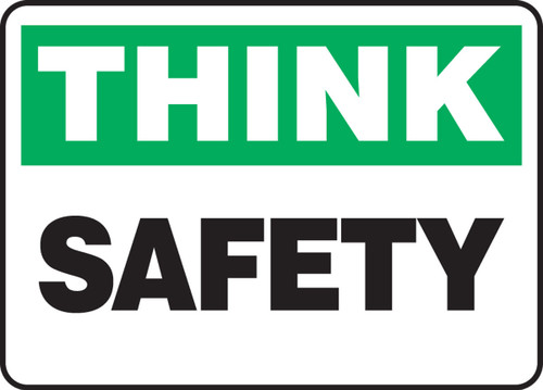 Think Safety Sign: Safety 10" x 14" Dura-Fiberglass 1/Each - MGNF939XF