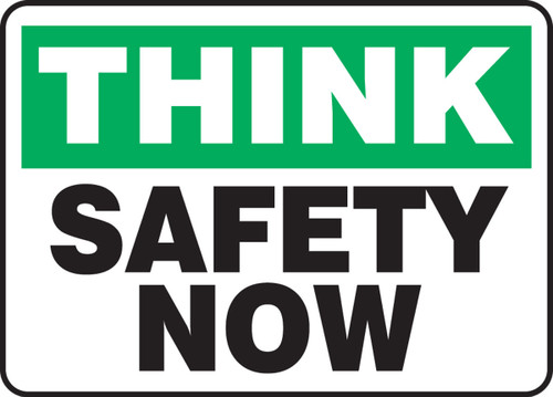 Safety Sign: Think - Safety Now 10" x 14" Aluminum 1/Each - MGNF941VA