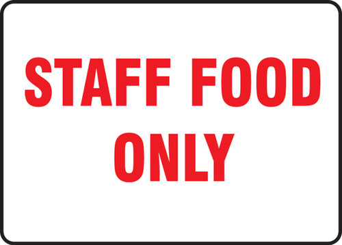Safety Sign: Staff Food Only 10" x 14" 1/Each - MGS103