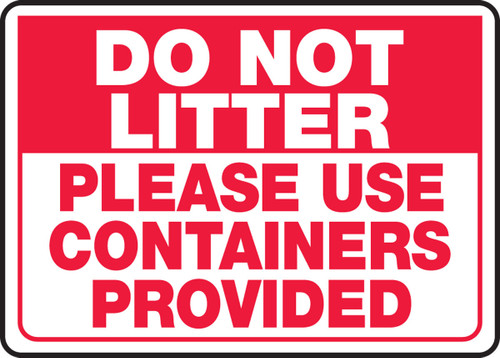 Safety Sign: Do Not Litter - Please Use Containers Provided 10" x 14" Dura-Fiberglass 1/Each - MHSK504XF