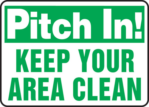 Safety Sign: Pitch In! - Keep Your Area Clean 7" x 10" Accu-Shield 1/Each - MHSK523XP