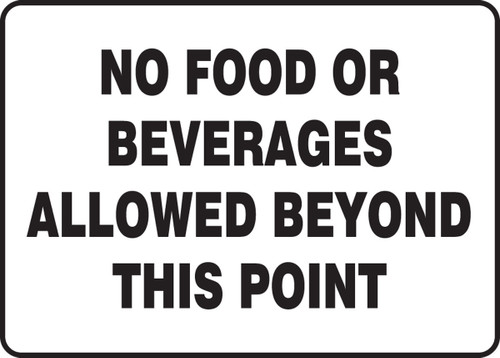 Safety Signs: No Food Or Beverages Allowed Beyond This Point 10" x 14" Adhesive Vinyl 1/Each - MHSK552VS
