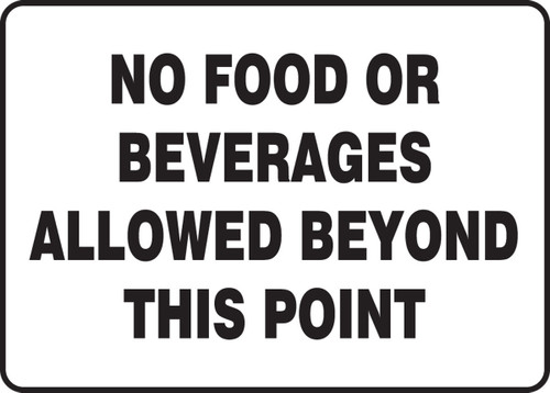 Safety Signs: No Food Or Beverages Allowed Beyond This Point 7" x 10" Adhesive Dura-Vinyl 1/Each - MHSK553XV