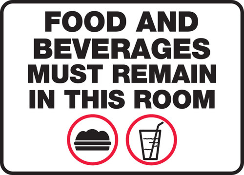 Safety Sign: Food And Beverages Must Remain In This Room 7" x 10" Adhesive Dura-Vinyl 1/Each - MHSK576XV