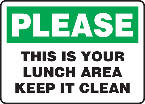 Safety Sign: Please - This Is Your Lunch Area - Keep It Clean 10" x 14" Plastic 1/Each - MHSK595VP