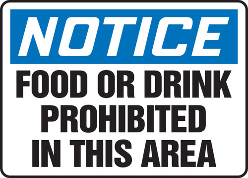 OSHA Notice Safety Signs: Food Or Drink Prohibited In This Area 7" x 10" Aluma-Lite 1/Each - MHSK833XL