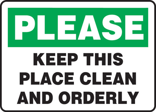 Safety Sign: Please Keep This Area Clean And Orderly 10" x 14" Plastic 1/Each - MHSK954VP