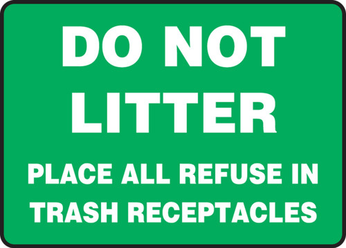 Safety Sign: Do Not Litter - Place All Refuse In Trash Receptacles 10" x 14" Aluminum 1/Each - MHSK965VA