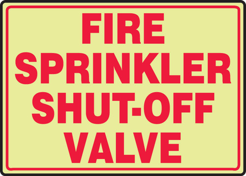 Glow-In-The-Dark Safety Sign: Fire Sprinkler Shut-Off Valve 10" x 14" Lumi-Glow Flex 1/Each - MLFX513GF