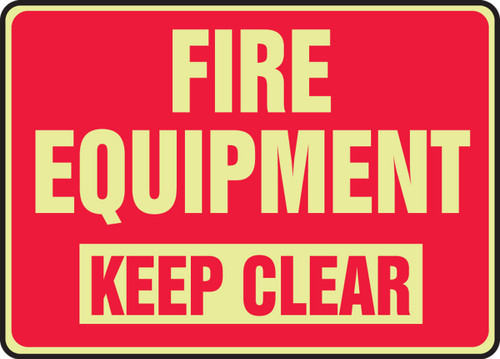 Glow-In-The-Dark Safety Sign: Fire Equipment - Keep Clear 10" x 14" Lumi-Glow Plastic 1/Each - MLFX514GP