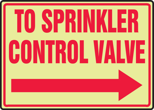 Glow-In-The-Dark Safety Sign: To Sprinkler Control Valve (Right Arrow) 10" x 14" Lumi-Glow Plastic 1/Each - MLFX525GP