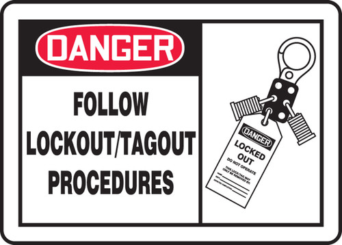 OSHA Danger Safety Sign: Follow Lockout/Tagout Procedures Graphic 10" x 14" Adhesive Dura-Vinyl 1/Each - MLKT001XV