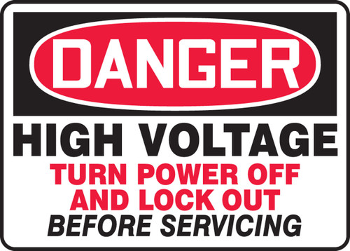 OSHA Danger Safety Sign: High Voltage - Turn Off Power And Lock Out Before Servicing 10" x 14" Dura-Plastic 1/Each - MLKT011XT