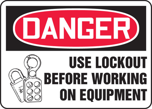 OSHA Danger Safety Sign: Use Lockout Before Working On Equipment 10" x 14" Aluma-Lite 1/Each - MLKT018XL