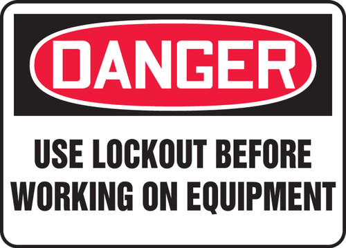 OSHA Danger Safety Sign: Use Lockout Before Working On Equipment English 14" x 20" Adhesive Dura-Vinyl 1/Each - MLKT027XV