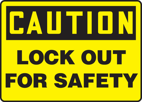 OSHA Caution Lockout/Tagout Sign: Lock Out For Safety 7" x 10" Adhesive Dura-Vinyl - MLKT611XV