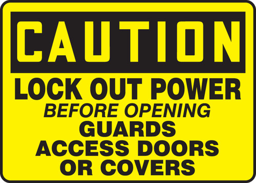 OSHA Caution Lockout/Tagout Sign: Lock Out Power Before Opening Guards... 10" x 14" Adhesive Vinyl 1/Each - MLKT625VS