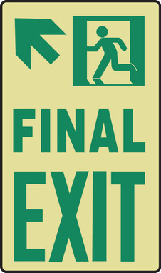 Glow-In-The-Dark Safety Sign: Final Exit 11" x 8" High Performance Glow Plastic 1/Each - MLNY518