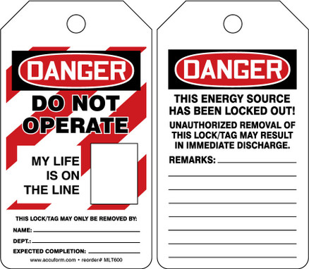 OSHA Danger Lockout Tagout Tags: Do Not Operate - My Life Is On The Line RP-Plastic - MLT600PTP