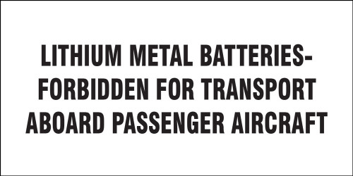 Shipping Label: Lithium Metal Batteries Forbidden For Transport Aboard Passenger Aircraft 2" x 4" Adhesive Coated Paper 500/Roll - MPC201