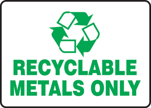 Safety Sign: Recyclable Metals Only 7" x 10" Aluminum 1/Each - MPLR581VA