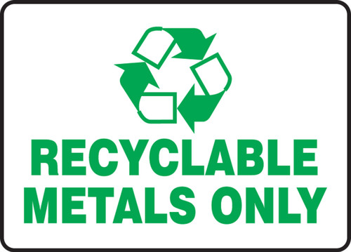 Safety Sign: Recyclable Metals Only 10" x 14" Plastic 1/Each - MPLR582VP