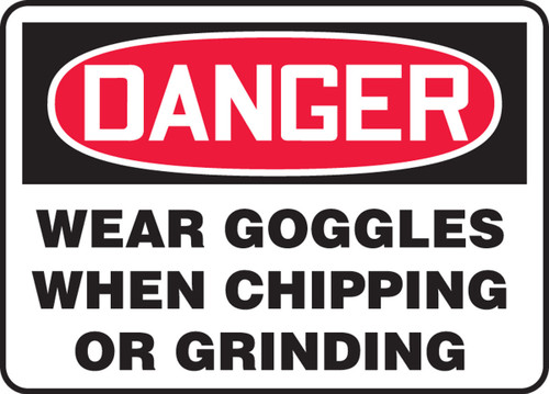 OSHA Danger Safety Sign: Wear Goggles When Chipping Or Grinding 10" x 14" Adhesive Dura-Vinyl 1/Each - MPPA022XV