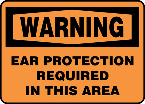 OSHA Warning Safety Sign: Ear Protection Required In This Area 10" x 14" Dura-Fiberglass 1/Each - MPPA301XF