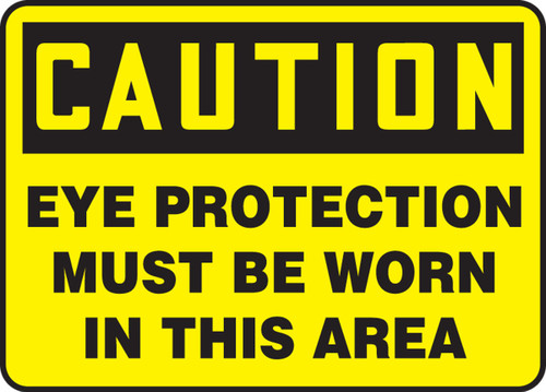 OSHA Caution Safety Sign: Eye Protection Must Be Worn In This Area English 7" x 10" Dura-Plastic 1/Each - MPPA605XT